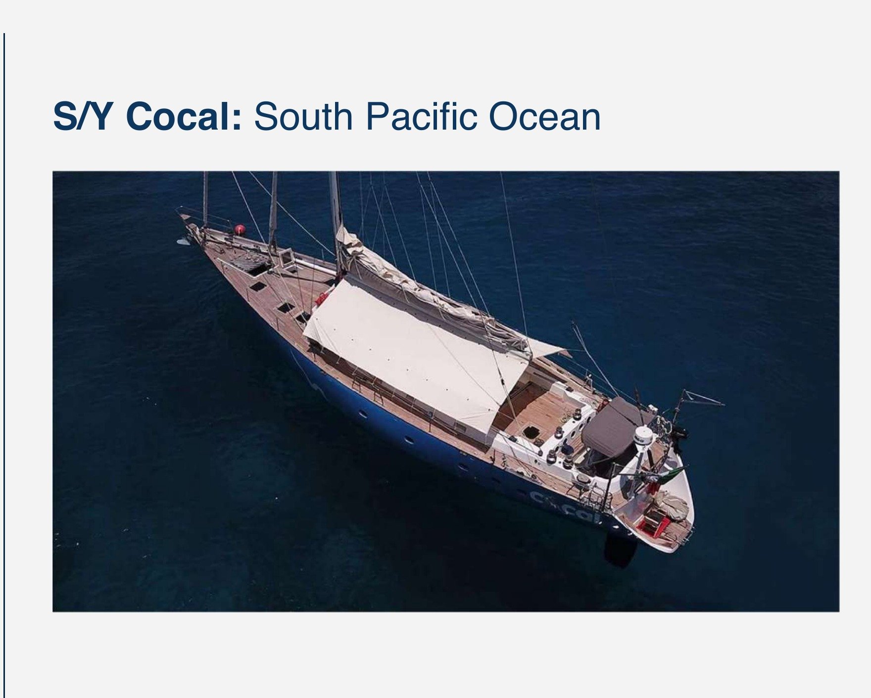 S/Y Cocal — South Pacific